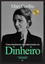 Como Transformar Seu Conhecimento em Dinheiro Como Transformar Seu Conhecimento em Dinheiro