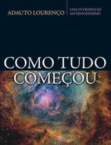 Como Tudo Começou - Editora Fiel