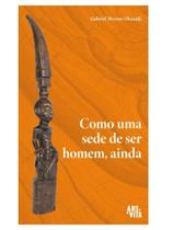 Como uma sede de ser homem, ainda Como uma sede de ser homem, ainda