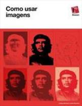 Como usar imagens - EDIÇÕES ROSARI Como usar imagens - EDIÇÕES ROSARI