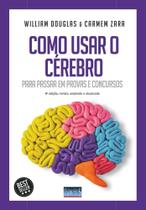 Como Usar o Cérebro Para Passar Em Provas e Concursos - 8ª Edição Sortido