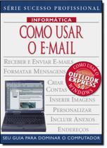 Como Usar o E-Mail: Seu Guia para Dominar o Computador