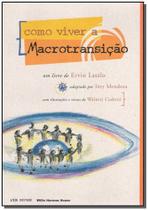 Como Viver a Macrotransição