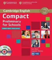 Compact preliminary for schools: students book wit - CAMBRIDGE DO BRASIL