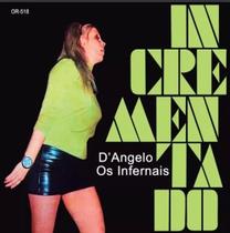 Compacto D'angelo Os Infernais - Muito Incrementado