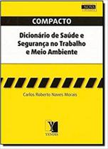 Compacto dicionario de saude e seguranca no trab. e