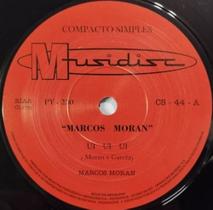 Compacto Vinil - Marcos Moran - Ui Ui Ui - Chamando Você