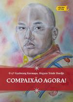 Compaixão Agora! Compaixão Agora!