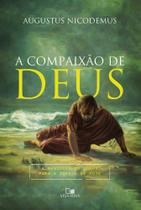 Compaixão De Deus, A - Vida Nova