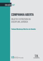 Companhia aberta: objeto e estrutura da disciplina jurídica - ALMEDINA BRASIL