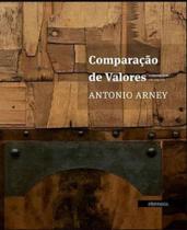 Comparação de valores antonio arney - INTERMEIOS Comparação de valores antonio arney - INTERMEIOS