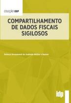 Compartilhamento de dados fiscais sigilosos - ALMEDINA BRASIL