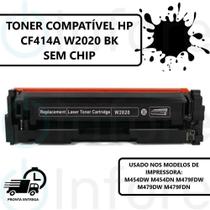 Compatível: Toner Cf414a W2020 414a Bk p/ Impressora M479FDW M479DW M479FDN SEM CHIP - PREMIUM