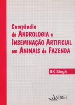 Compêndio de Andrologia e Inseminação Artificial em Animais de Fazenda