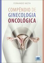Compêndio de Ginecologia Oncológica