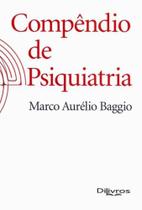 Compendio de psiquiatria - Di Livros Editora Ltda