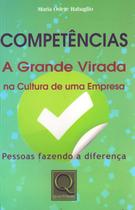 Competências - A Grande Virada na Cultura de uma Empresa - Maria Odete Rabaglio