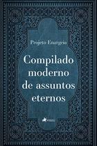 Compilado moderno de assuntos eternos