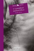Complexo Melancólico, O - GARAMOND Complexo Melancólico, O - GARAMOND