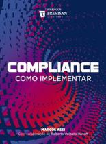 Compliance - como implementar - TREVISAN EDITORA Compliance - como implementar - TREVISAN EDITORA