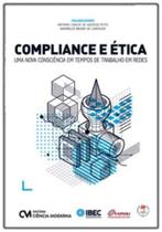 Compliance e Ética Uma nova consciência em tempos de trabalho em redes - CIENCIA MODERNA
