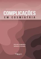 Complicacoes em cosmiatria - Di Livros Editora Ltda Complicacoes em cosmiatria - Di Livros Editora Ltda