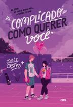 Complicado Como Querer Você - Da Serie: Sei Que Te Odeio, Mas... Acho Que Te Amo