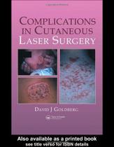 Complications in cutaneous laser surgery - Crc Press Llc