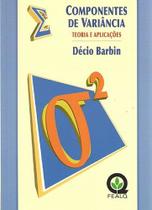Componentes de Variância: Teoria e Aplicações