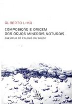 Composição e origem das águas minerais naturais exemplo de caldas da saúde