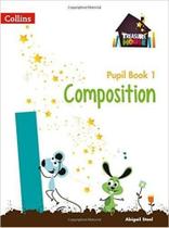 Composition 1 - Treasure House - Pupil Book - Collins