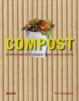 Compost-La Forma Natural de Preparar Abono Para Su Huerto - Blume