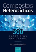 Compostos Heterocíclicos - 300 exercícios resolvidos - Jefte Compostos Heterocíclicos - 300 exercícios resolvidos - Jefte