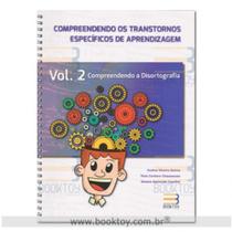 Compreendendo os transtornos especificos de aprendizagem - vol.2 - Book Toy Ed