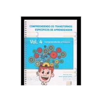 Compreendendo os transtornos especificos de aprendizagem, vol.4 - Book Toy Ed