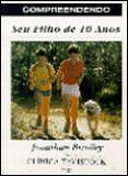 Compreendendo Seu Filho 10 Anos
