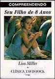 Compreendendo Seu Filho 8 Anos Compreendendo Seu Filho 8 Anos