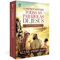 Compreendendo Todas As Parábolas De Jesus - CPAD