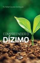 Compreender o dízimo Compreender o dízimo