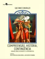 Compreensão, história, contingência