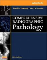 Comprehensive radiographic pathology - workbook
