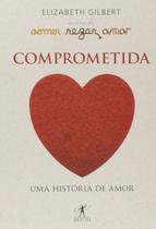 Comprometida: uma história de amor - edição de bolso - EDITORA OBJETIVA