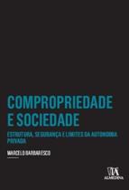 Compropriedade e Socidade - 01Ed/17 - ALMEDINA
