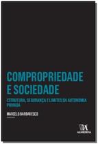 Compropriedade e Socidade - 01Ed/17 - ALMEDINA