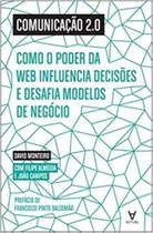 Comunicação 2.0 - Como O Poder da Web Influência - ACTUAL EDITORA