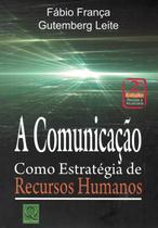 COMUNICACAO COMO ESTRATEGIA DE RECURSOS HUMANOS, A - 2ª ED - QUM - QUALITYMARK