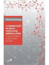 Comunicação da igreja católica na américa latina