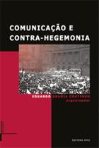 Comunicação e Contra-Hegemonia: