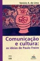 Comunicação e cultura: as ideias de Paulo Freire - UNB Comunicação e cultura: as ideias de Paulo Freire - UNB