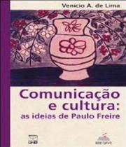 Comunicação e Cultura. As Ideias de Paulo Freire - Unb
